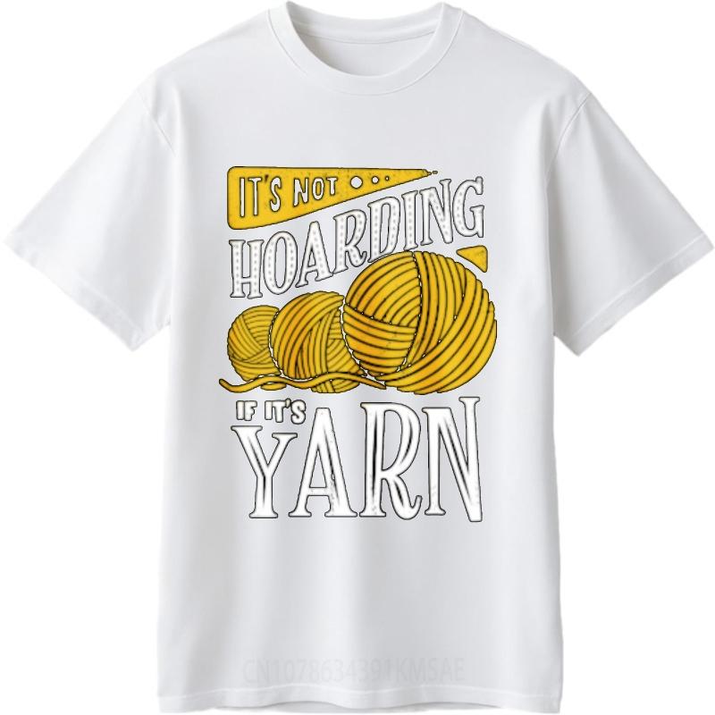 Solid Color Teeshirts Unisex Oneck Tshirt Brand Its Not Hoarding If Its Yarn Basic For Him Tops Quick Dry Shirt Essential Tee