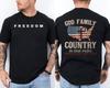 God Family Country In That Order, Charlie Kirk Shirt American Flag 2 Sided Tee