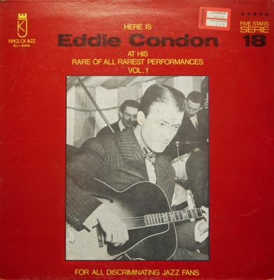 LP Пластинка EDDIE CONDON Вот Эдди Кондон в его редком исполнении KLJ20018 KINGS OF JAZZ 1981 Италия Джаз Б/У