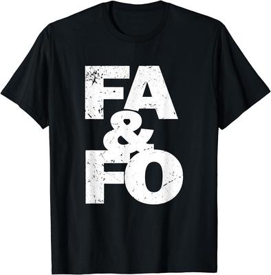 F Вокруг И Узнай FAFO F.A.F.O FA&FO FA И FO Футболка Размер S -5XL Унисекс Футболка