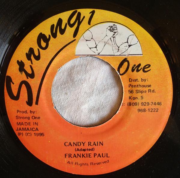 7inch Record FRANKIE PAUL - Candy Rain NONE Strong One 1995 Jamaica Reggae, Ska & Dub Used