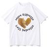 More Espresso Less Depresso Heart Coffee T Shirt Funny Men/women Clothing Harajuku Unisex Cotton Graphic T Shirts Vintage