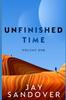 The Unfinished Time : Book 1: A Reckoning of Days Book