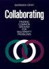 Книга Collaborating : Finding Common Ground for Multiparty Problems