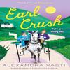 Earl Crush by Alexandra Vasti Paperback Book 9781805464006