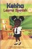 The Keisha Learns Spanish : Applying Cognates To Dual Language Learning Book