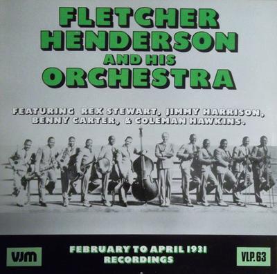 LP Пластинка ФЛЕТЧЕР ХЕНДЕРСОН И ЕГО ОРКЕСТР - Флетчер Хендерсон 1931: Февраль t VLP63 VJM 1987 Великобритания Джаз Б/у