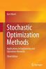 Книга Stochastic Optimization Methods : Applications In Engineering and Operations Research