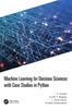 Книга Machine Learning for Decision Sciences with Case Studies In Python
