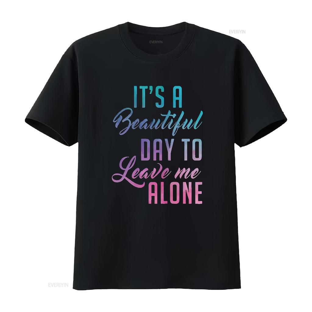 Womens Leave Me Alone It a beautiful day to T Shirt vintage Washed Stylish Soft graphic Unisex fashion Slightly