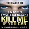 Kill Me If You Can by James Patterson Paperback Book 9780099550174