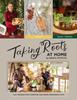 The Taking Roots At Home : 3 In 1 Recipes for a Simpler and More Purposeful Life Book