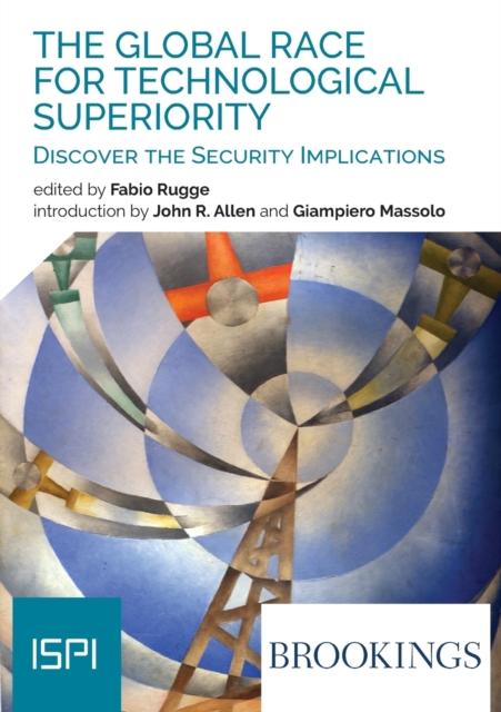 The The Global Race for Technological Superiority Book