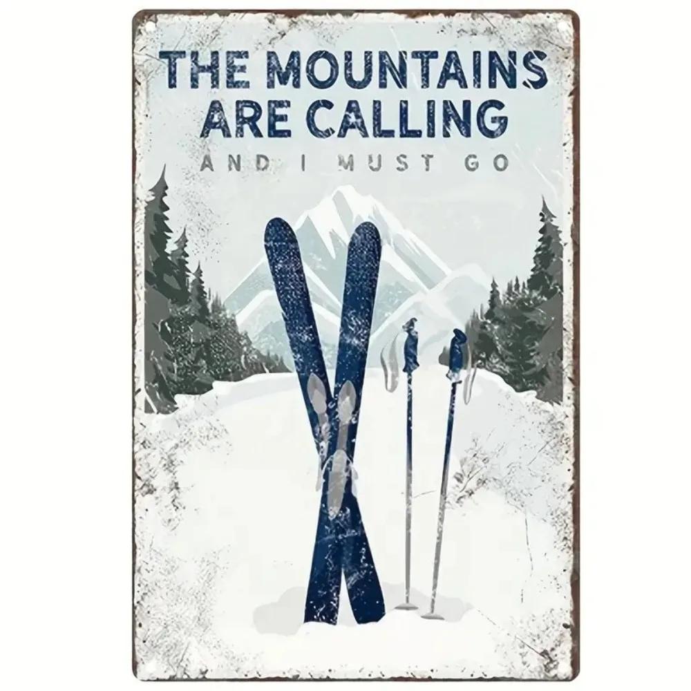 1pcThe Mountains Are Calling Vintage Metal Tin Sign Retro Adventure Wall Art Ski Cabin Lodge Decor