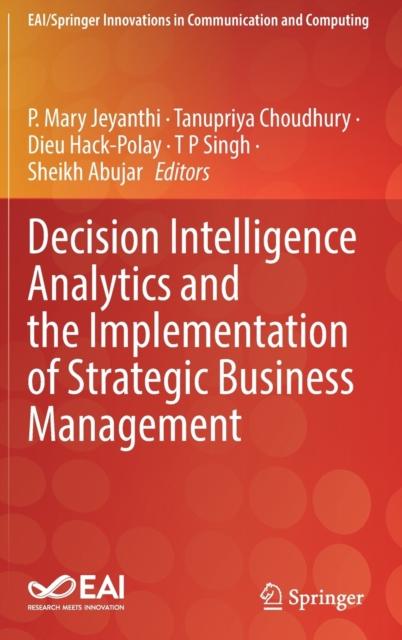 The Decision Intelligence Analytics and the Implementation of Strategic Business Management Book
