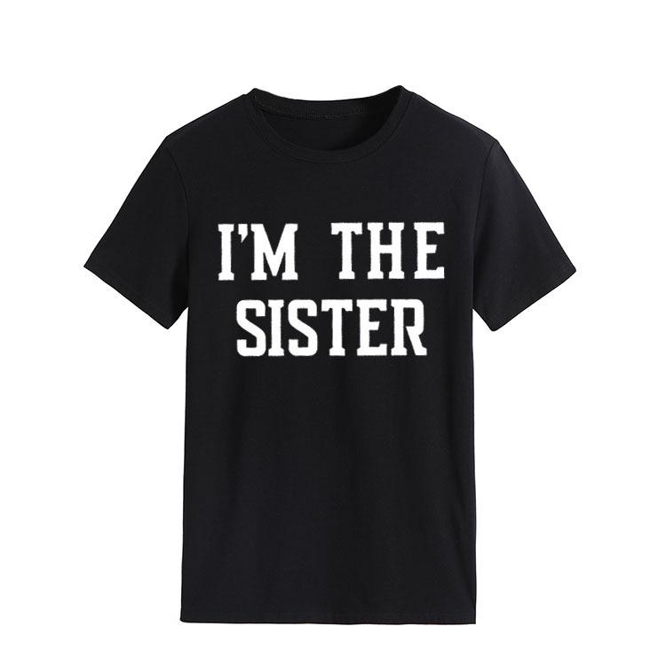 Женская футболка с коротким рукавом и принтом в виде буквы «I'M THE SISTER» — европейский и американский стиль, трансграничная мода.
