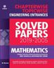 The Chapterwise Topicwise Solved Papers Mathematics for Engineering Entrances 2020 Book