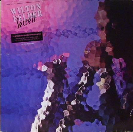 LP Пластинка WILTON FELDER, BOBBY WOMACK INTRODU - Secrets MCA5510 MCA Records 1985 США Джаз Б/У