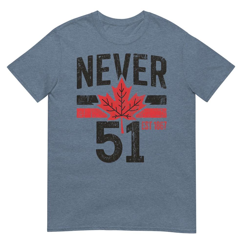 Never 51 Canada Is Not For Sale Est 1867 Proud Canadian Tshirt