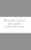 Книга Mekanikerord Pa Fem Sprak : Norsk, Engelsk, Nordsamisk, Svensk Og Finsk