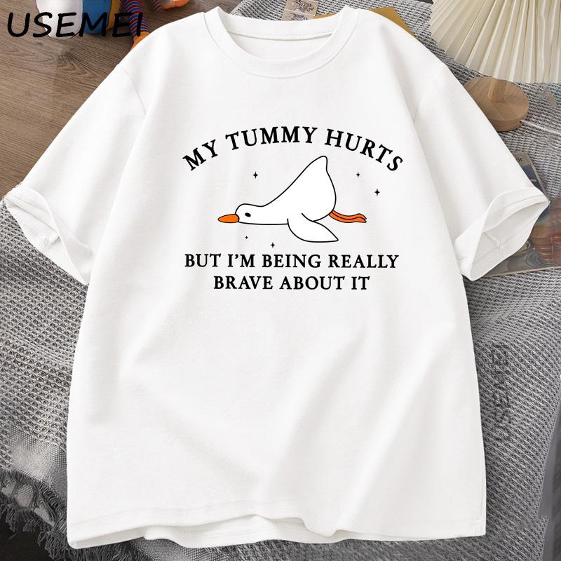 Unisexs Tshirt Funny My Tummy Hurts But Im Being Really Brave Silly Goose T Shirt Cotton Funny Loose Oversized Short Sleeved Tee