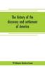 Книга The History of the Discovery and Settlement of America