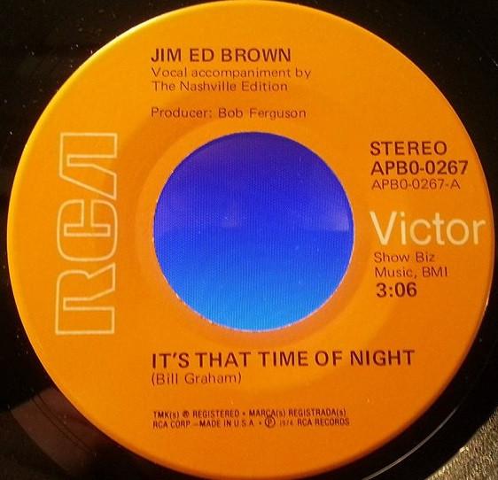 Пластинка 7 дюймов ДЖИМ ЭД БРАУН Its That Time Of Night If Wishes APB00267 RCA VICTOR 1974 США Кантри/Фолк Б/у