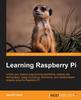 The Learning Raspberry Pi Book