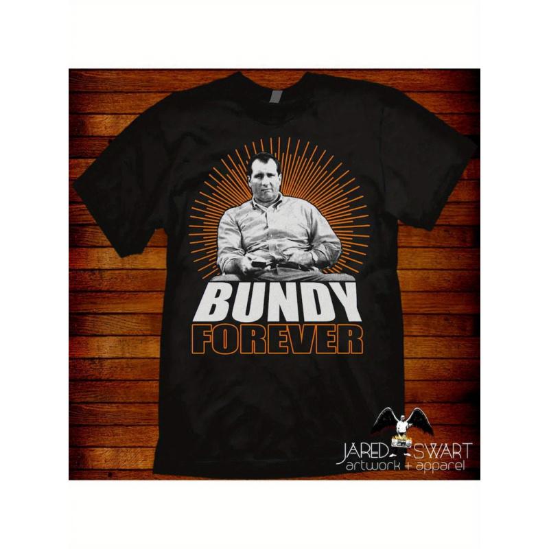Футболка Bundy Forever - Черная | С принтом BUNDY FOREVER - Унисекс, забавная футболка - Повседневная одежда, идеально подходит для любого сезона - Легкий уход,