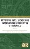The Artificial Intelligence and International Conflict In Cyberspace Book