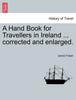 Книга A Hand Book for Travellers In Ireland ... Corrected and Enlarged.