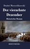 Книга Der Vierzehnte Dezember : Historischer Roman