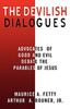 Книга The Devilish Dialogues : Advocates for Good and Evil Debate the Parables of Jesus