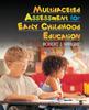 Книга Multifaceted Assessment for Early Childhood Education