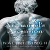 Archangels Ascension by Nalini Singh Paperback Book 9781399625999