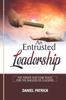Книга An Entrusted Leadership : The Power and Core Rules for the Success of a Leader.