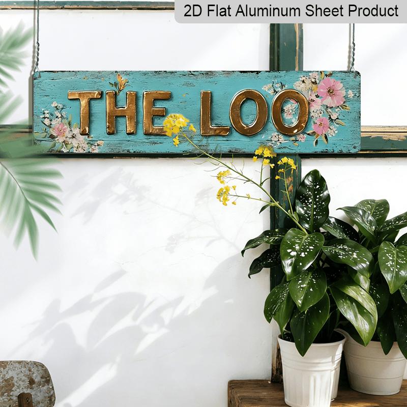 2D Flat - 1pc Rustic The Loo Aluminum Decorative Sign, 15.7×3.94 Inch Vintage Floral Wall Hanging Decor for Bathroom, Farmhouse, Restroom