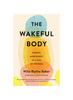 The The Wakeful Body Book
