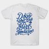 T Shirt Women Dogs Care The Best Medicine Tshirts And Accessorie Harajuku Print Kawaii Tshirt Summer Short Sleeve Female T-Shirt Top Tee