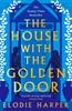 The The House With The Golden Door By Elodie Harper - Paperback Book