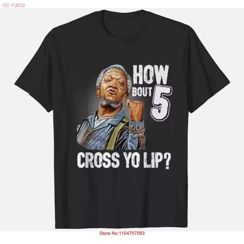 5 Cross You Lip Sanford And Son Tv Show Redd Foxx Classic T Shirt For Vintage Breathable Fashion Stretched Casual