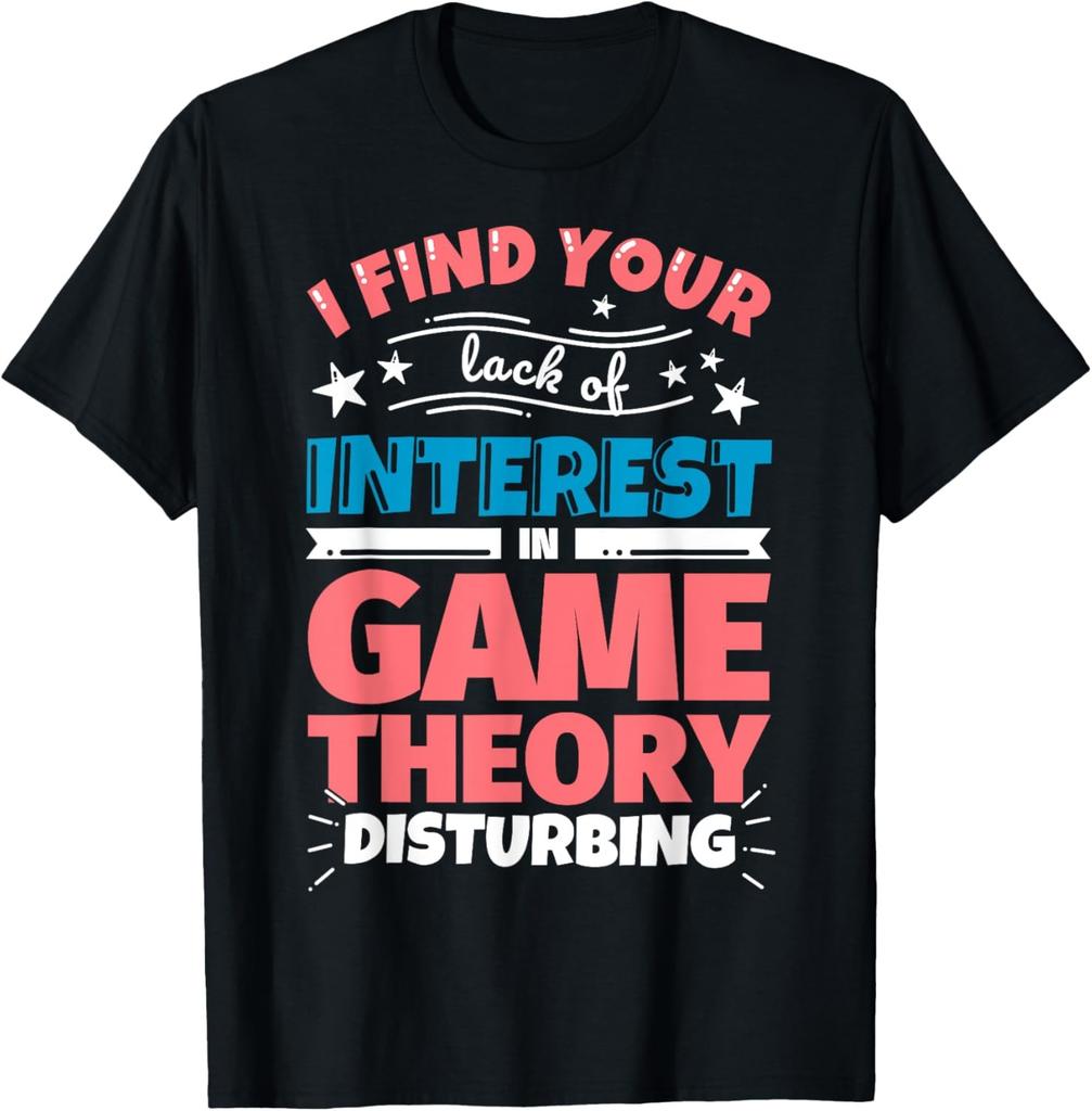 Game theory funny saying gift T-Shirt