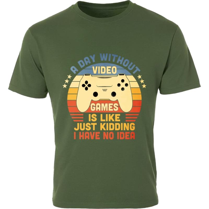 Breathable Boys Crew Neck tshirt Fashion A Day Without Video Games Is Like Just Kidding I Have No Idea Basic Teenagers Tshirt