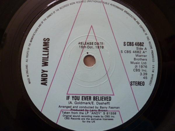 7inch Record ANDY WILLIAMS - If You Ever Believed SCBS4682PROMO CBS 1976 UK Pop Used
