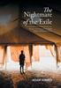 Книга The Nightmare of the Exile : The Story of the Refugee from Darfur Escape, Suffering and Prison