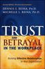 Книга Trust and Betrayal In the Workplace : Building Effective Relationships In Your Organization