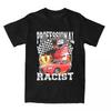 Men Professional Racer T Shirts Merchandise Funny Racing Meme T-shirt Clothes Fun Shirt Printed Shirt
