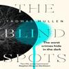 The Blind Spots by Thomas Mullen Paperback Book 9780349145068