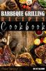 The Barbeque Grilling Recipes Cookbook Book