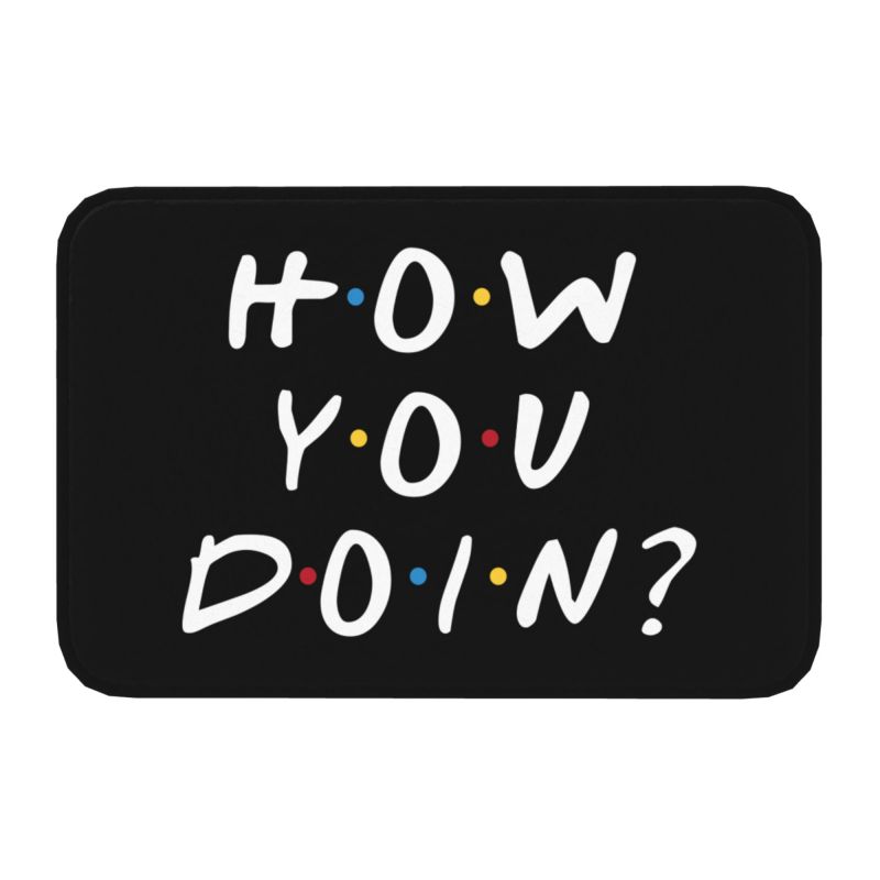 Классический коврик для входной двери с забавными цитатами из сериала «Друзья», противоскользящий, водонепроницаемый, коврик для пола, коврик для ванной, кухонный ковер для прихожей